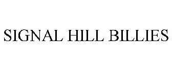 SIGNAL HILL BILLIES