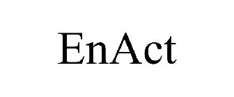 ENACT