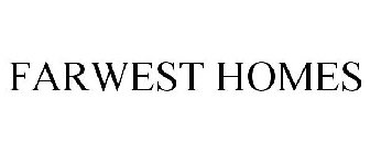 FARWEST HOMES