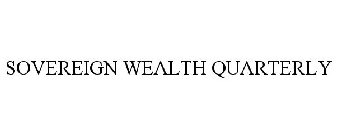 SOVEREIGN WEALTH QUARTERLY