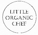 LITTLE ORGANIC CHEF