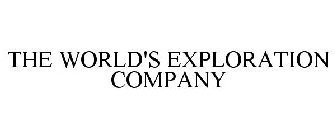 THE WORLD'S EXPLORATION COMPANY