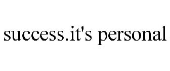 SUCCESS.IT'S PERSONAL