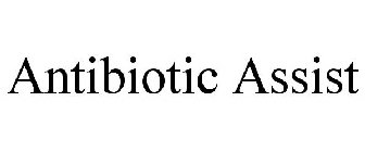 ANTIBIOTIC ASSIST