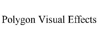 POLYGON VISUAL EFFECTS