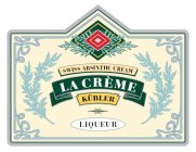 SWISS ABSINTHE CREAM LA CRÈME KÜBLER LIQUEUR