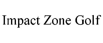 IMPACT ZONE GOLF