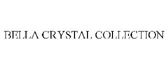 BELLA CRYSTAL COLLECTION