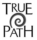 TRUE PATH