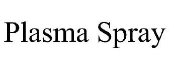 PLASMA SPRAY