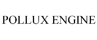 POLLUX ENGINE