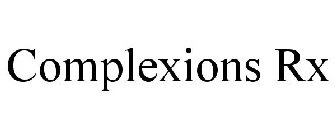 COMPLEXIONS RX