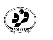 FARD SINCE 1982