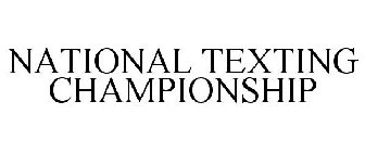 NATIONAL TEXTING CHAMPIONSHIP