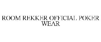 ROOM REKKER OFFICIAL POKER WEAR