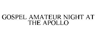 GOSPEL AMATEUR NIGHT AT THE APOLLO