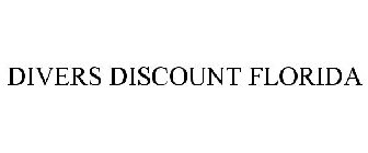 DIVERS DISCOUNT FLORIDA