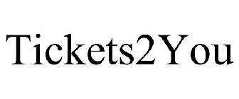 TICKETS2YOU