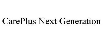 CAREPLUS NEXT GENERATION