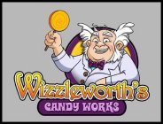 WIZZLEWORTH'S CANDY WORKS