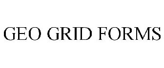 GEO GRID FORMS