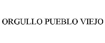 ORGULLO PUEBLO VIEJO