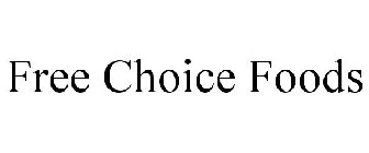 FREE CHOICE FOODS