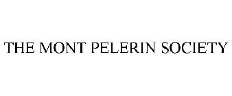 THE MONT PELERIN SOCIETY