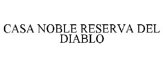 CASA NOBLE RESERVA DEL DIABLO