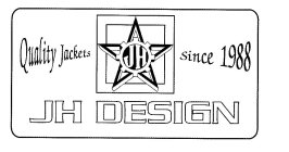 JH JH DESIGN QUALITY JACKETS SINCE 1988