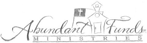 ABUNDANT FUNDS MINISTRIES