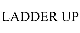 LADDER UP