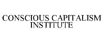 CONSCIOUS CAPITALISM INSTITUTE