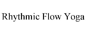 RHYTHMIC FLOW YOGA