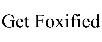GET FOXIFIED