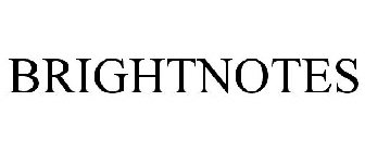 BRIGHTNOTES