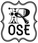 R OSE