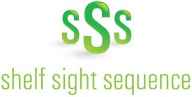 SSS SHELF SIGHT SEQUENCE