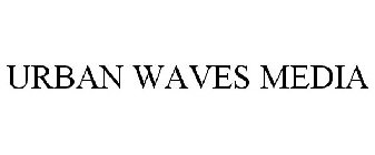 URBAN WAVES MEDIA