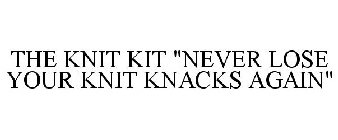 THE KNIT KIT 