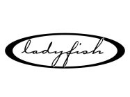 LADYFISH