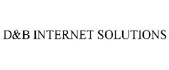 D&B INTERNET SOLUTIONS