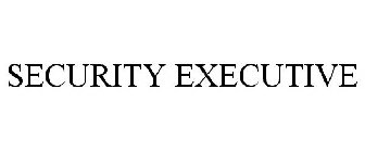 SECURITY EXECUTIVE