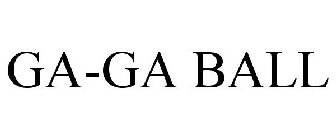 GA-GA BALL