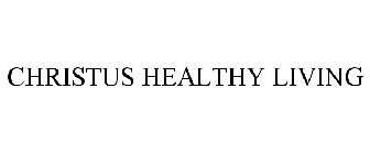 CHRISTUS HEALTHY LIVING