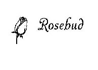 ROSEBUD