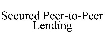 SECURED PEER-TO-PEER LENDING