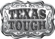 TEXAS TOUGH