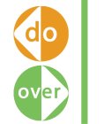 DO OVER