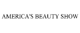 AMERICA'S BEAUTY SHOW